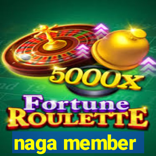 naga member